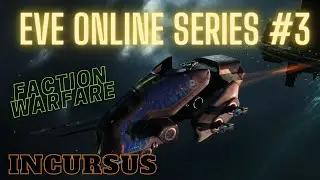 Eve Online Series #3 - Faction Warfare