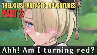 Prince's Country | Thelxie's Fantastic Adventures: Part 2 | Genshin Impact