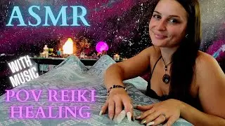 POV ASMR REIKI (music)  ANXIETY HEALING SESSION ~ Whispering Sleep Tingles For a Calm Mind & Body