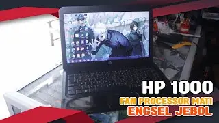 Fan Processor Laptop Mati & Engsel Jebol | HP 1000