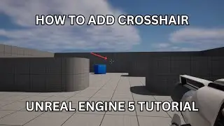 How to add a Crosshair - Unreal Engine 5 Tutorial