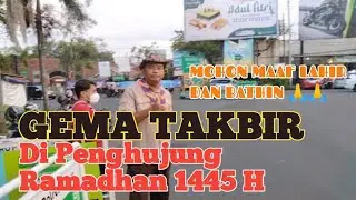 Gema Takbir di Penghujung Ramadhan||Mohon maaf lahir dan batin