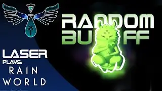 🔴Rain World is BACK! Random Buff Mod Live Stream - Come chat a bit!