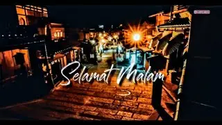 [STORY WA] Selamat Malam