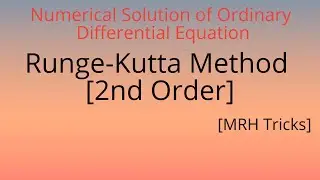 Numerical Methods - Runge Kutta Method Second Order