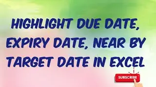 HIGHLIGHT NEARBY DUE DATE OR EXPIRY DATE OR OVER DUE DATE CONDITIONAL FORMATING RULES EDIT RULE