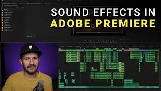 Guide to Sound Effects in Adobe Premiere Pro