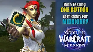 I Tested WoW's One Button Assistant in Midnight Beta... and the Results Are Mixed.