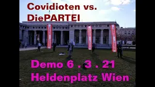 Demo 06.03.2021 Heldenplatz Wien - DiePARTEI vs. Kickls Covidioten-Armee