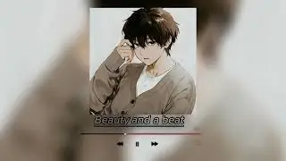 Justin Bieber - Beauty and a beat (sped up) ft. Nicki Minaj