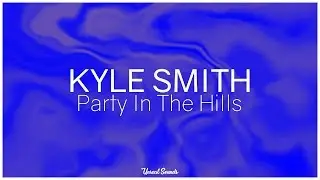 Kyle Smith - PITH (Prod. Jaeger)