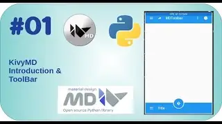 #01 Introduction to Kivymd and Toolbar ,