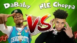 DABABY VS NLE CHOPPA