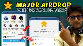Major airdrop claim || Major airdrop update || Major withdrawal process