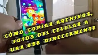 COMO COPIAR ARCHIVOS Y FOTOS del célular a USB OTG SANDISK ultra dual