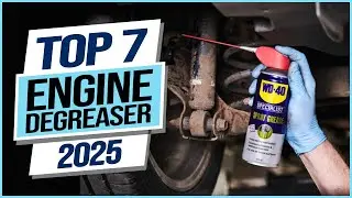Top 7 Best Engine Degreaser 2025