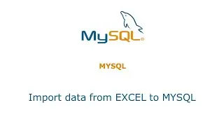 How to import data from excel to mysql