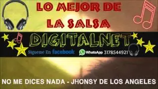 No Me Dices Nada  - Jhonsy de Los Angeles, Salsa 2017 (DIGITALNET)