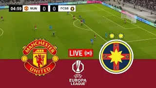 [LIVE] FCSB vs Manchester United Europa League 24/25 Full Match
