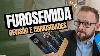 FUROSEMIDA - Revisão e curiosidades | Aula de Farmacologia | Farmacologia Fácil
