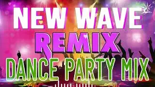 NEW WAVE   Disco Remix Playlist Music 2022   New Disco Nonstop 80s 90s   Dance Party Remix