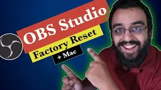 How to Reset OBS Studio to factory settings on Mac