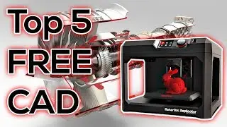 Top 5 FREE CAD Programs - for 3D Printing