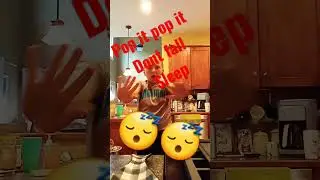 pop it pop it dont fall sleep