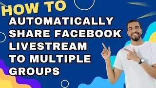 Automatically Share your Facebook Livestream to Multiple Groups