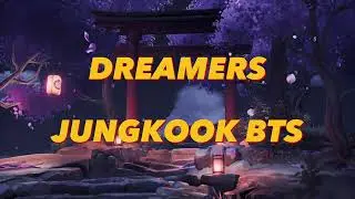 Dreamers \\ Jungkook BTS, (Lyrics) OST FIFA World Cup Qatar 2022