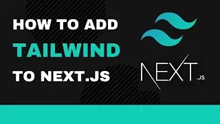 How to Add Tailwind to Next.js