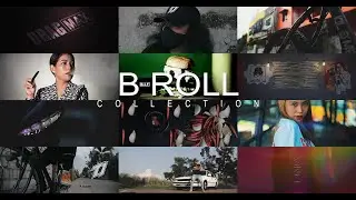 B-Roll Collection