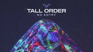 Tall Order - 'No Entry'