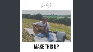 Make This Up