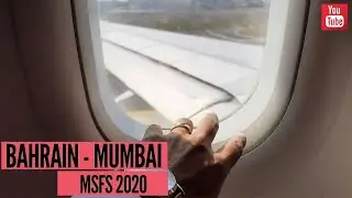 LIVE | BAHRAIN - MUMBAI GF 64 | FULL FLIGHT | GULF AIR BOEING 787 | MSFS 2020