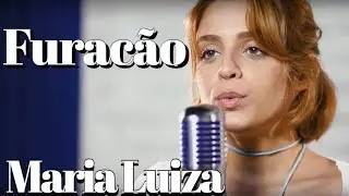 Furacão - Maria Luiza