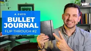 One Guy's Bullet Journal | Second Flip Through of A Man's Bullet Journal