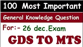100 MOST IMPORTANT GENERAL KNOWLEDGE QUESTIONS FOR GDS To MTS  2021 