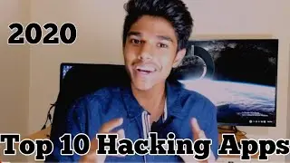 Top 10 Hacking Apps | 2020