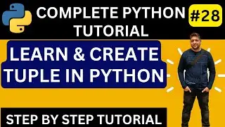 Learn Python Tuples || Create Tuple in Python || Python Tutorial || Python Tutorial for Beginners