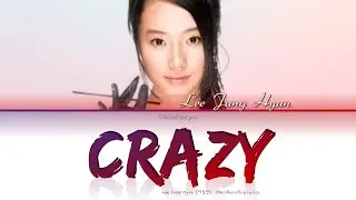 Lee Jung Hyun (이정현) Crazy (미쳐) - Han/Rom/Eng Lyrics (가사) [2001]