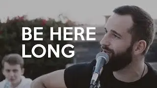 BE HERE LONG - NEEDTOBREATHE (Cover by Cata & Soso)
