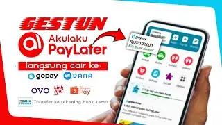 Cara Mencairkan Akulaku Paylater ke Gopay | Gestun Paylater Akulaku 2024 | BKD tutorials