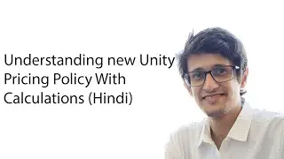 Understanding Unity Game Engine New Pricing Plan