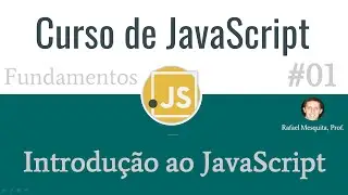 Curso de JavaScript #01 Introdução ao JavaScript