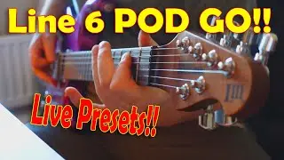 Line 6 Pod GO :: My New LIVE Presets!!