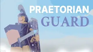 Praetorian Guards | ROBLOX Animation
