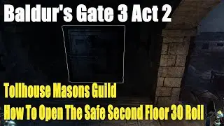 Baldur's Gate 3 Act 2,Reithwin Tollhouse Masons Guild, How To Open The Safe Second Floor 30 Roll