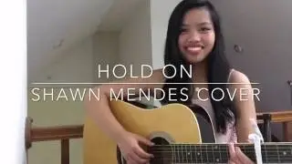 Hold On- Shawn Mendes Cover