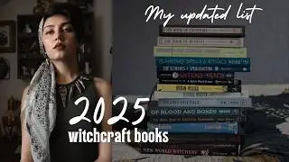 My Updated Witchcraft Book Recommendations { 2025 }